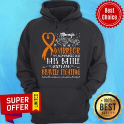 Funny Although I Didn't Choose Warrior This Battle But I Am Bravely Fighting Hoodie