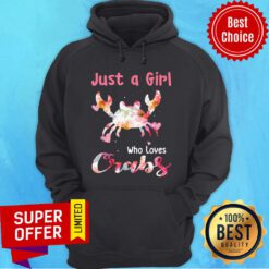Funny Just A Girl Who Loves Crabs Hoodie