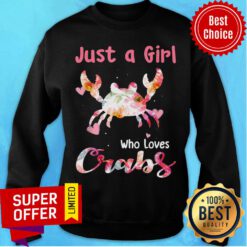 Funny Just A Girl Who Loves Crabs Sweatshirt