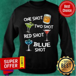 Funny One Shot Two Shot Red Shot Blue Shot Wine Sweatshirt