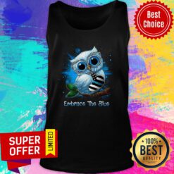Funny Owl Embrace The Blue Tank Top