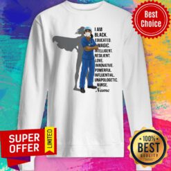 I Am Black Nurse Educated Magic Intelligent Sweatshirt