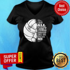 I Can Do All Things Through Christ Who Strendthens Me Ball V-neck