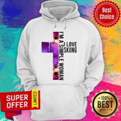 I'm A Simple Women I Love Skiing Cross Hoodie