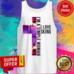 I'm A Simple Women I Love Skiing Cross Tank top