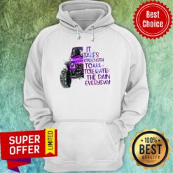 Jeep It Takes Strength To Tolerate The Pain Everday Hoodie