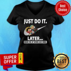 Just Do It Luffy Zoro Later Wake Me Up When 2021 End V-neck