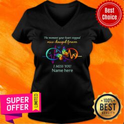 Moment Your Heart Stopped Mine Changed Forever I Miss You Name Here V-neck