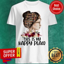 Nice This Is My Happy Place Book Shirt