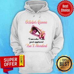 October Queen I Am Who I Am Hoodie