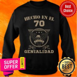 Official Hecho En El 70 Genialidad Sweatshirt