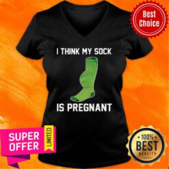 Official I Think My Sock Is Pregnant V-neck