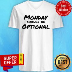 Official Monday Should Be Optional V-neck