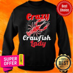 Premium Crazy Crawfish Lady Mothers Sweatshirt