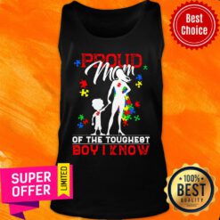Premium Proud Mom Of The Toughest Boy I Know Tank Top