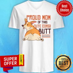 Rockin Proud Mom Of This Cute Corgi Butt V-neck