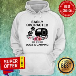 Top Easily Distracted Dog By Camping Hoodie