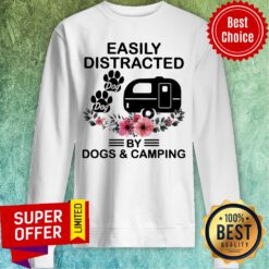 Top Easily Distracted Dog By Camping Sweatshirt