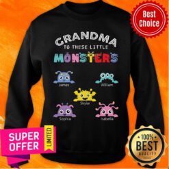 Top Grandma To These Little Monsters Sweatshirt