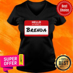 Top Hello My Name Is Brenda Family V-neck