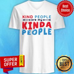 Top Kind People Are My Kinda People V-neck
