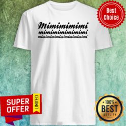 Top Mimimimimi... Shirt