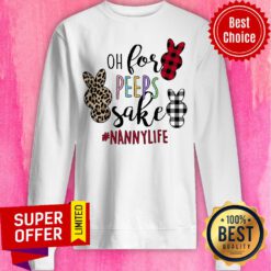 Top Nannylife Oh For Peeps Sake Sweatshirt