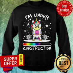 Unicorn Weight Lifting I'm Under Construction Sweatshirt