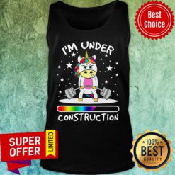 Unicorn Weight Lifting I'm Under Construction Tank Top