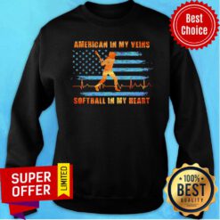 American Flag In My Veins Softball In My Heart Sweatshirt