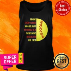 Behind Every Player Who Belives In Herself A Father In First Tank Top