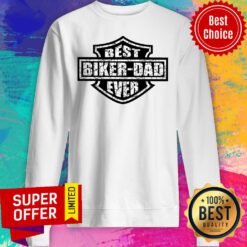 Best Biker Dad Ever Sweatshirt