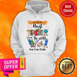 Best Teacher In The World Love From Robin Hoodie