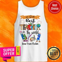 Best Teacher In The World Love From Robin Tank Top