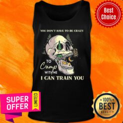 Camping We Can Train You Tank Top