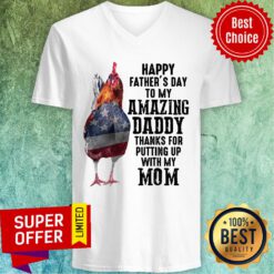 Chicken Happy Father'S Day To My Amazing Daddy Thanks Mom V-neck