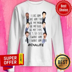 CNA Life I Like Him Too Man Boo Type So Cute Sweatshirt