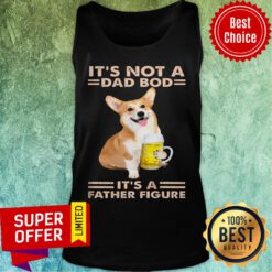Cogi Dog It's Not A Dad Bod Father Figure Tank Top