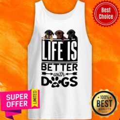 Dog Life Is Better With Dogs Tank Top