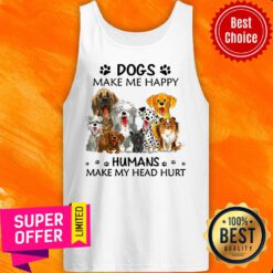 Dogs Make Me Happy Humans Make My Head Hurt Tank Top