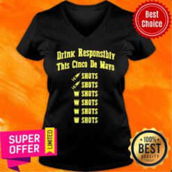 Drink Responsibly This Cinco De Mayo V-neck
