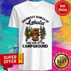 Drunkest Bunch Of Assholes This Side Campground V-neck