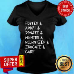 Foster Adopt Donate Mentor Volunteer V-neck