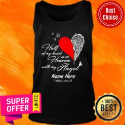 Half Of My Heart Is In Heaven Angel Name Here Tank Top