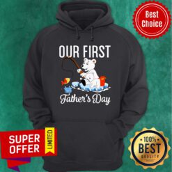 Happy First Father's Day Our First Daddy And Olivia Hoodie