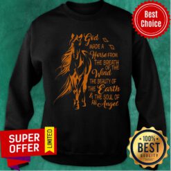Horse God Made From The Breath Wind Earth Angel Sweatshirt