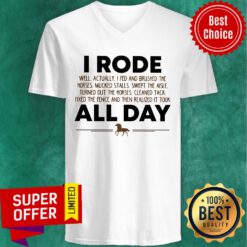 I Rode All Day Hours V-neck