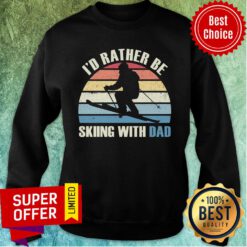 I'd Rather Be Skiing With Dad Vintage Sweatshirt