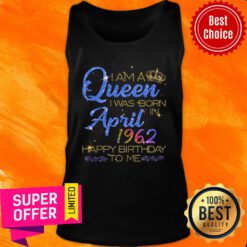 I'm A Queen April 1962 Happy Birthday Tank Top