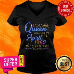 I'm A Queen April 1962 Happy Birthday V-neck